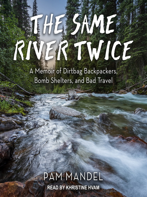 Title details for The Same River Twice by Pam Mandel - Available